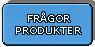 Fr�gor Produkter