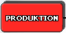 Produktion